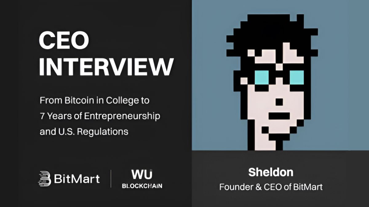 WuBlockchain habla con el fundador de BitMart, Sheldon: de Bitcoin en la universidad a 7 años de emprendimiento y regulaciones estadounidenses